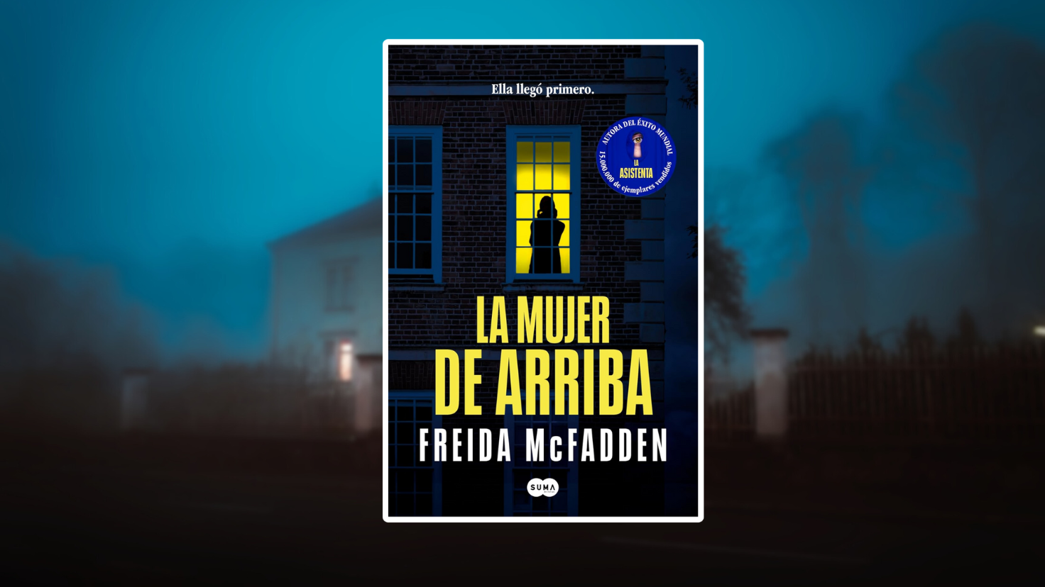 Opinión sobre La mujer de arriba de Freida McFadden