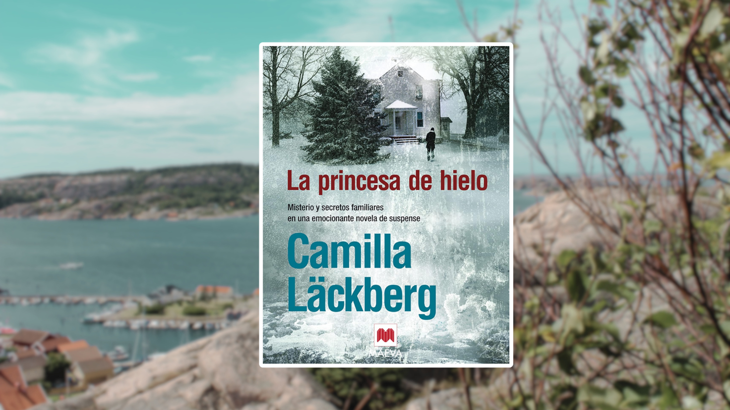 Opinión de La princesa de hielo Camilla Läckberg