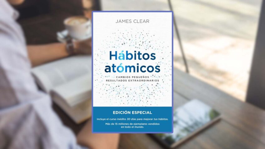 Cómo leer más usando la estrategia de Hábitos Atómicos